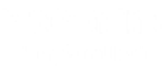 Tapiocas da Tia Dê